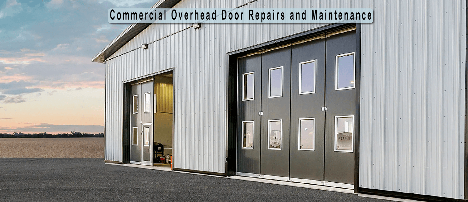 Commercial Overhead Door Repairs and Maintenance